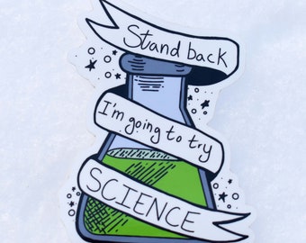 I’m going to try science vinyl sticker