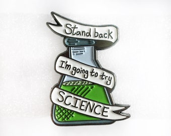 I’m going to try science enamel pin