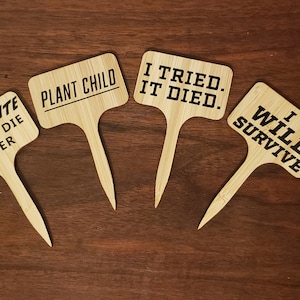 plant tags, wood, funny plant tags, punny, plant tags, plant gifts, plant labels, plant markers, plant mom