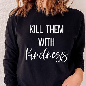 Mátalos con amabilidad SVG, Bondad SVG, Be Kind SVG, Inspirational svg, Camiseta svg, regalos para ella, Cortar archivos para Cricut