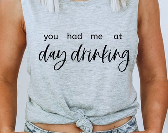 Day Drinking SVG: Du hattest mich zur Happy Hour, T-Shirt Cut File
