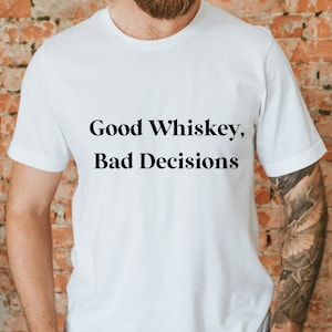 Goede whisky slechte beslissingen Svg, whisky SVG, slechte beslissingen Svg, land SVG, Tshirt Svg