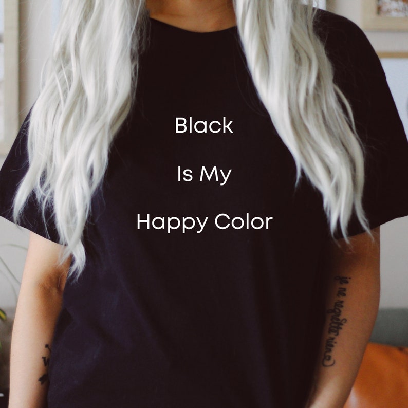 Black is My Happy Color SVG, Happy SVG, Black SVG, Mom Shirt Svg, Funny