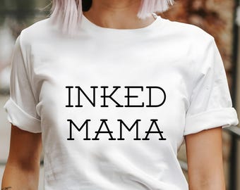 Inked Mama SVG: Tattooed Mom Life Cut File (Digital Download)