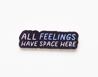 RETIRING All Feelings Have Space Here Text Enamel Pin, Mental Health Pin, Mental Health Quotes, Affirmations, Mantras, Emotional Regulation