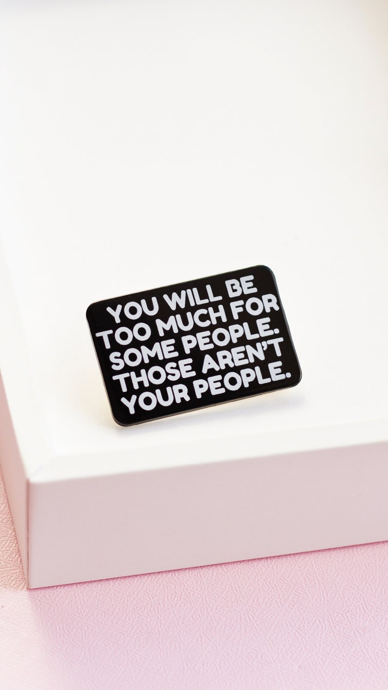 Not Your People Text Enamel Pin, Mental Health Pin, Mental Health Quotes, Affirmations, Uplifting Mantras, Emotional Regulation, Boundaries image 5