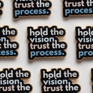 Hold the Vision Trust the Process Text Enamel Pin, Reminders, Mental Health Quotes, Affirmations, Uplifting Mantras, Emotional Regulation image 5