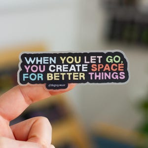 Create Space for Better Things Matte Sticker, Laptop Decal, Water Bottle Decoration, Planner Journal Positive Affirmation Decals, Motivation