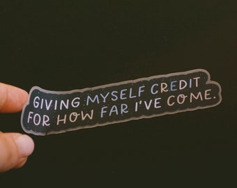 Giving Myself Credit Matte Sticker, Inspirational Matte Sticker, Laptop Sticker, Water Bottle Sticker, Affirmation Sticker