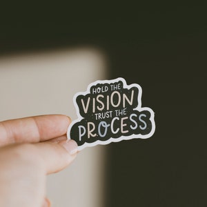 RETIRING Hold the Vision Trust the Process Matte Sticker, Inspirational Matte Sticker, Laptop Sticker, Water Bottle Sticker, Affirmation