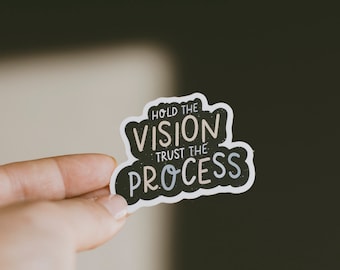 RETIRING Hold the Vision Trust the Process Matte Sticker, Inspirational Matte Sticker, Laptop Sticker, Water Bottle Sticker, Affirmation