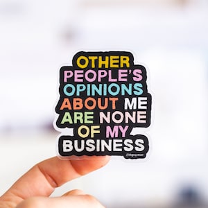 Other People's Opinions about Me Matte Sticker, Laptop Decal, Water Bottle Sticker, Planner Decor, Journal Sticker, Motivational Sticker