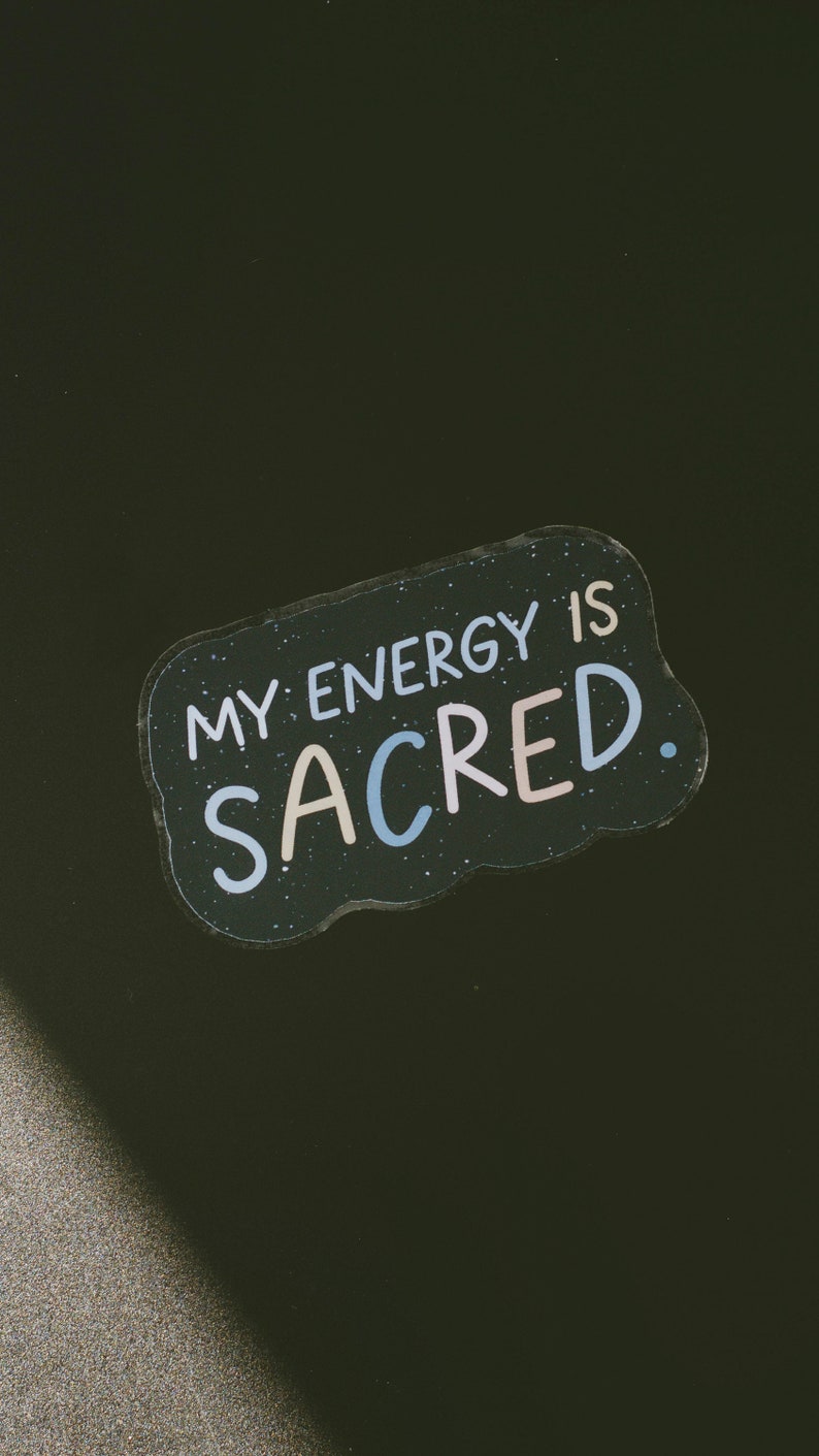 RETIRING My Energy is Sacred Matte Sticker, Inspirational Matte Sticker, Laptop Sticker, Water Bottle Sticker, Affirmation Sticker image 2