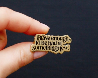 Brave Enough Text Enamel Pin, Mental Health, Mental Health Quotes, Feelings Aesthetic, Affirmations, Mantras, Emotional Regulation