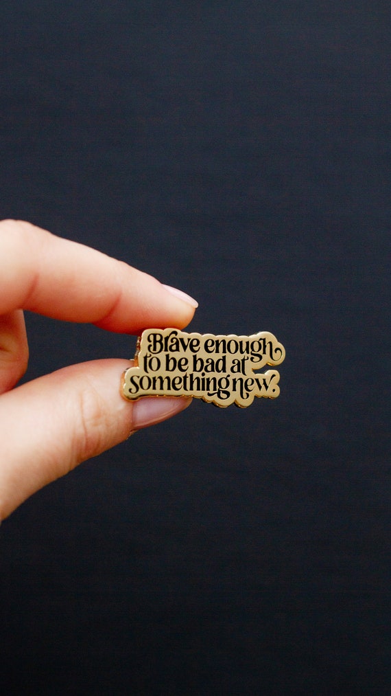 These 'Everyday Bravery' enamel pins make us feel like the