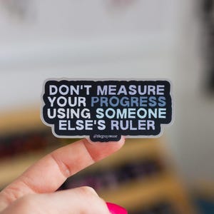 Don't Measure Your Progress Matte Sticker, Laptop Decal, Water Bottle Decoration, Planner Journal Positive Affirmation Decals, Motivational