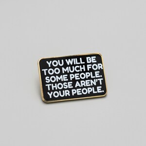 Not Your People Text Enamel Pin, Mental Health Pin, Mental Health Quotes, Affirmations, Uplifting Mantras, Emotional Regulation, Boundaries image 2