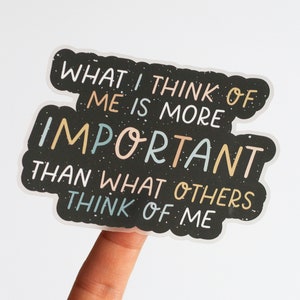 RETIRING What I Think of Me is More Important Matte Sticker, Inspirational Matte Sticker, Laptop Sticker, Water Bottle Sticker, Journal