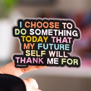 My Future Self Will Thank Me Matte Sticker, Laptop Decal, Water Bottle Sticker, Planner Decor, Journal Sticker, Motivational Sticker image 1