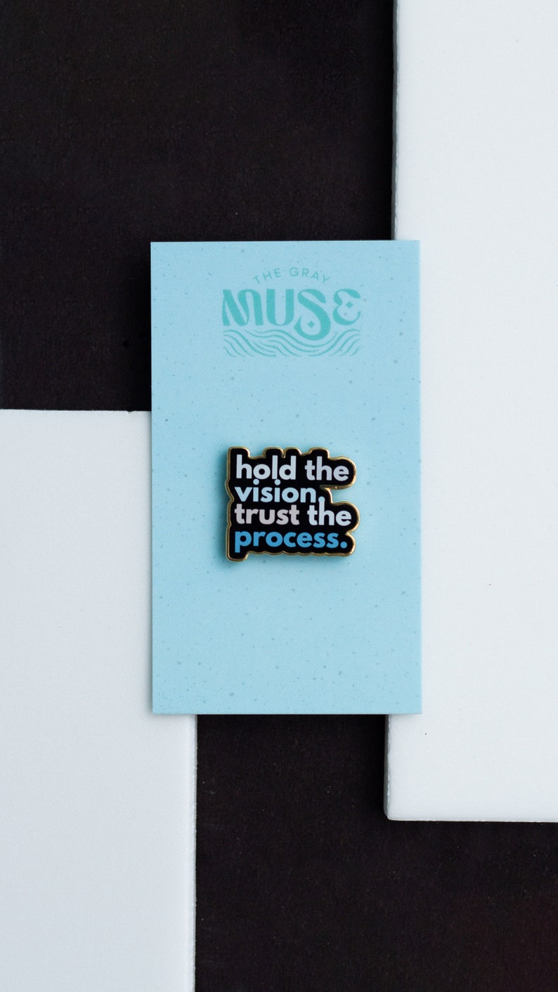 Hold the Vision Trust the Process Text Enamel Pin, Reminders, Mental Health Quotes, Affirmations, Uplifting Mantras, Emotional Regulation image 6