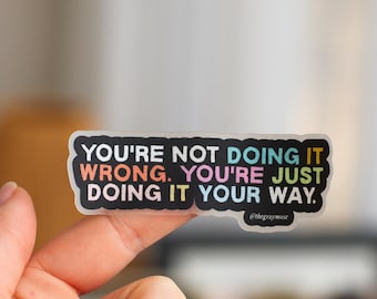 RETIRING You're Just Doing It Your Way Motivational Quote Matte Sticker, Laptop Decal