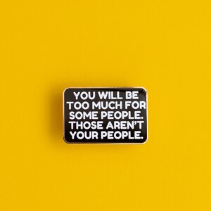 Not Your People Text Enamel Pin, Mental Health Pin, Mental Health Quotes, Affirmations, Uplifting Mantras, Emotional Regulation, Boundaries image 6