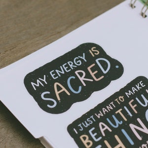 RETIRING My Energy is Sacred Matte Sticker, Inspirational Matte Sticker, Laptop Sticker, Water Bottle Sticker, Affirmation Sticker image 4