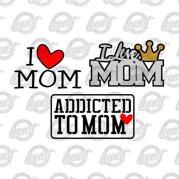 Download I Love Mom Svg I Love You Svg Mom Svg Love Mom Svg Mothers Etsy