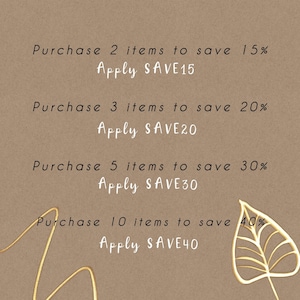 May include: A brown background with white text outlining a discount offer. The text reads: Purchase 2 items to save 15% Apply SAVE15 Purchase 3 items to save 20% Apply SAVE20 Purchase 5 items to save 30% Apply SAVE30 Purchase 10 items to save 40% Apply SAVE40