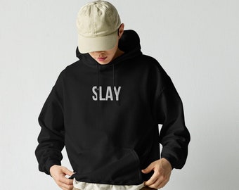 Slay bordado sudadera con capucha sudadera divertida palabra camisa regalo para él regalo para su camisa de matar sudadera acogedora sudadera linda sudadera divertida sudadera