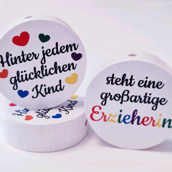 Motivperle | Motivscheibe | Hinter jedem glücklichen Kind steht eine großartige Erzieherin | Erzieherin | Motiv Erzieherin | Kindergarten