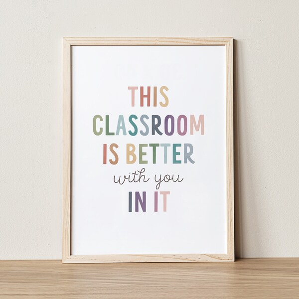 This Classroom Is Better With You In It, Boho Classroom Decor Elementary, Classroom Rules Poster, Playroom Decor, School Counselor, DIGITAL