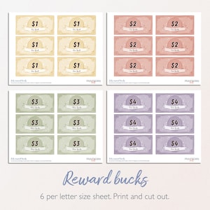 May include: Printable reward bucks in denominations of $1, $2, $3, and $4. Each bill is a different color and features a star pattern. The text "Reward bucks" is printed at the bottom of the page. The text "6 per letter size sheet. Print and cut out." is also printed at the bottom of the page.