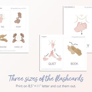 May include: Three printable flashcards showing American Sign Language signs for "Pee", "Poop", "Medicine", "Wake Up", "Quiet", "Book", and "Y". The flashcards are designed to be printed on 8.5 x 11 inch paper and cut out.