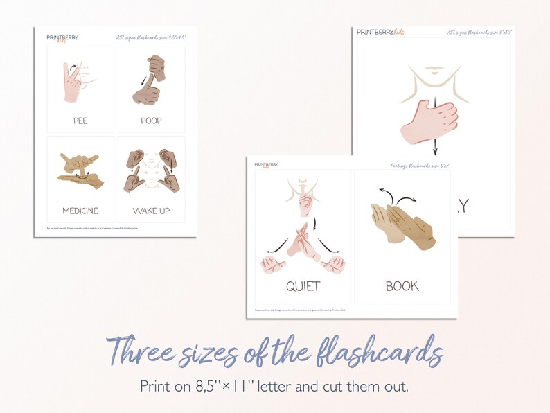 May include: Three printable flashcards showing American Sign Language signs for "Pee", "Poop", "Medicine", "Wake Up", "Quiet", "Book", and "Y". The flashcards are designed to be printed on 8.5 x 11 inch paper and cut out.