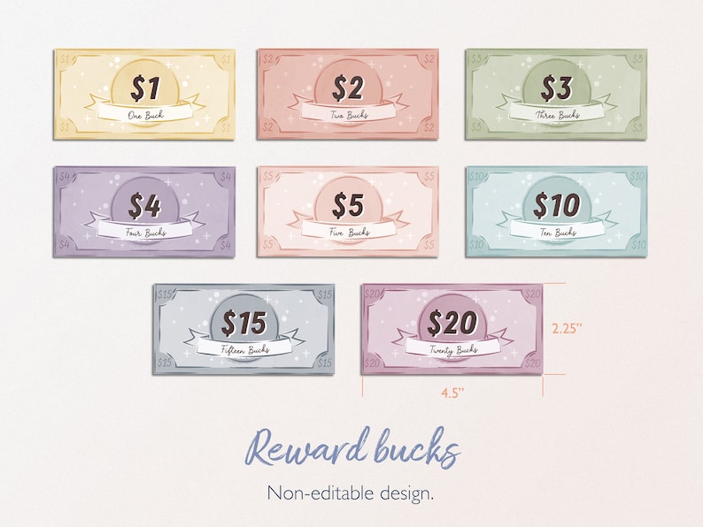 May include: Set of ten printable reward bucks in various pastel colors with a glittery background. The denominations are $1, $2, $3, $4, $5, $10, $15, and $20. The printable reward bucks are 4.5 inches wide and 2.25 inches tall.