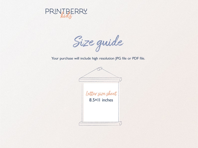 May include: A size guide for printable art, showing a letter-sized sheet measuring 8.5 x 11 inches. The text "PRINTBERRY kids" and "Size guide" is also visible.
