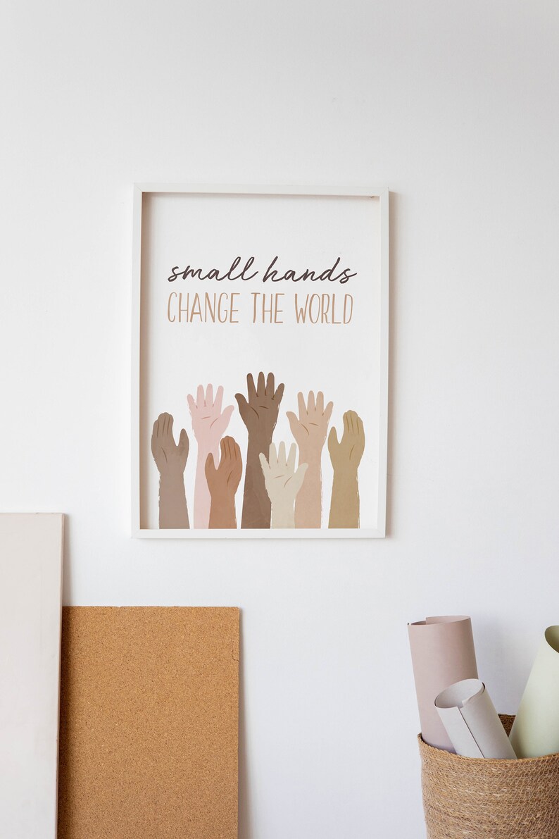Hand Change Small Hands Change the World Poster: Inclusive Kids Room Art (digital ...