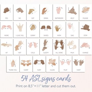 May include: A set of 54 printable cards featuring American Sign Language (ASL) signs. Each card shows a different sign with the corresponding word printed below. The cards are designed to be printed on 8.5 x 11 inch paper and cut out.