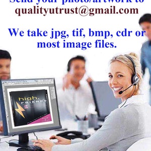 May include: A woman wearing a headset sits at a computer, smiling and looking at the camera. The computer screen shows a design for a product with the text "high. FRIENDS". The text on the screen reads "Send your photo/artwork to qualityutrust@gmail.com We take jpg, tif, bmp, cdr or most image files."