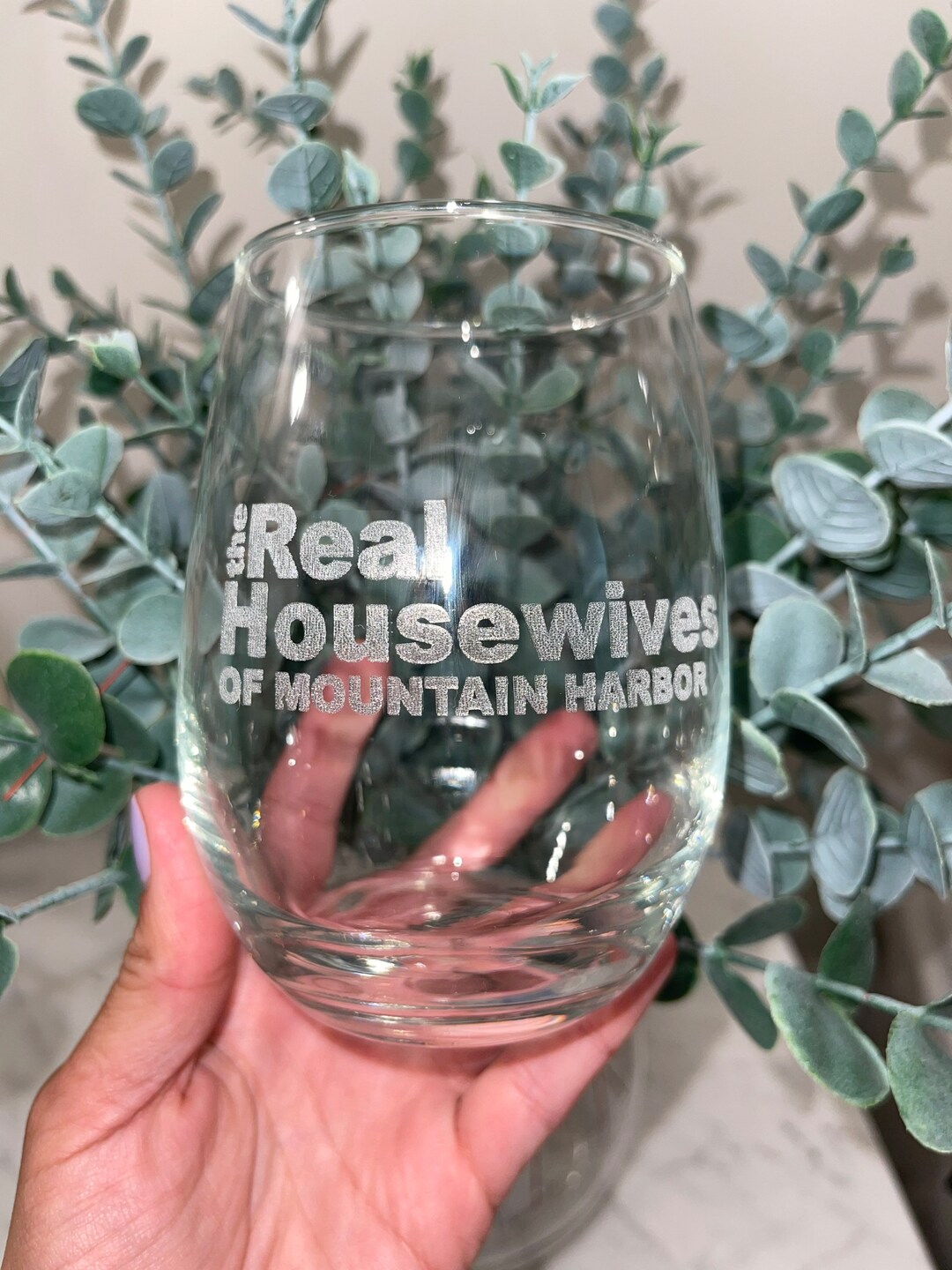 The Real Housewives of Your Town Wine Glass, the Real Housewives Gift