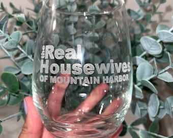 The Real Housewives Of Your Town Wine Glass, The Real Housewives gift, The Real Housewives wine glass, Housewarming gift, Girls Night cup