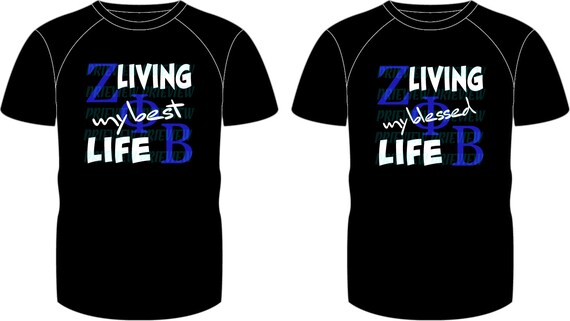 Living My Best Life - Zeta Blue Phi Beta 1920 Sorority Shirt Living My Best Life - Zeta Blue Phi Beta 1920 Sorority Shirt