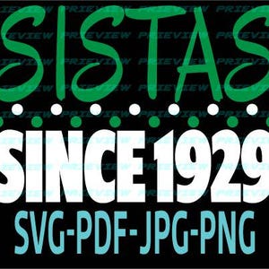 SISTAS Since 1929 Iota Phi Lambda 1929 SVG, Jpg, Png, Pdf Zip File 8 Files Included Design T-shirt or Print Design Instant Download & DTF