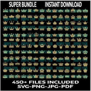 May include: A large collection of 450+ crown SVG, PNG, JPG, and PDF files. The crowns are in various styles and colors, including gold, green, and black.