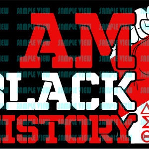 Delta I Am Black Geschichte Delta Delta Delta SVG, Jpg, Png, Pdf 8 Dateien Design T-shirt oder Print Design Instant Download DST 1913