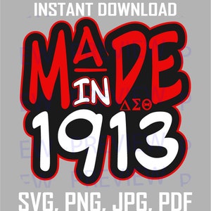 Hecho en 1913 Diseño Delta Sigma Theta SVG, Jpg, Png, Pdf Diseño de archivo zip Diseño de camiseta o impresión Descarga instantánea Diseño Delta Impresión Delta