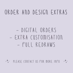 Order and Design Extras. Digital Download / Small - Medium Customisations / Full Redraw / Other. Please contact us for info.