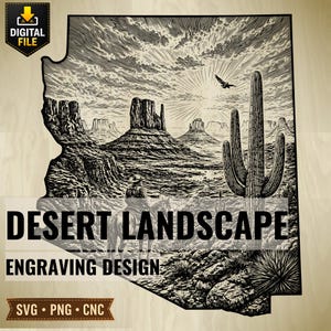 Könnte beinhalten: Schwarz-Weiß-Gravur einer Wüstenlandschaft innerhalb der Umrisse eines Staates. Ein Cowboy auf einem Pferd, ein Saguaro-Kaktus und Mesas sind abgebildet. Der Text lautet "DESERT LANDSCAPE ENGRAVING DESIGN" und "SVG • PNG • CNC".