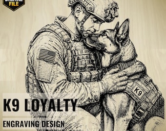 May include: Black and white engraving of a soldier and a German Shepherd dog. The soldier, wearing a helmet and military gear, embraces the dog. Text reads "K9 LOYALTY" and "ENGRAVING DESIGN".